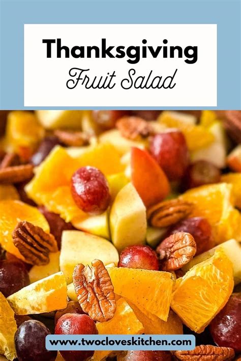 Thanksgiving Fruit Salad Recipe Two Cloves Kitchen