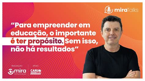 Os Desafios De Empreender Em Educa O Jo O Lacerda Miratalks