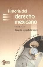 HISTORIA DEL DERECHO MEXICANO Librería León