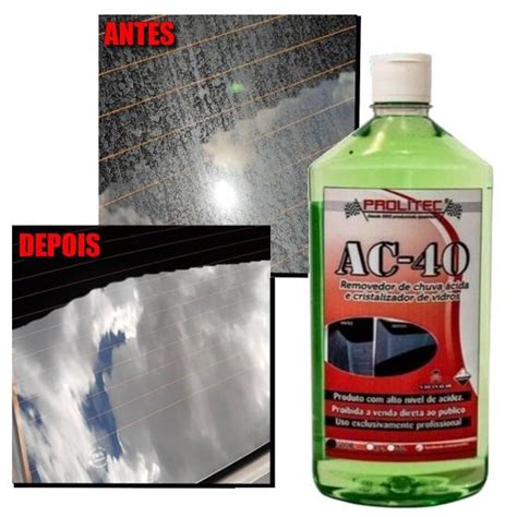 Ac 40 Removedor De Chuva Ácida Prolitec 500Ml Removedor Automotivo