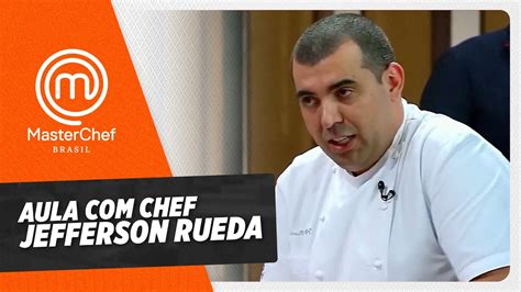 Aula Chef Jefferson Rueda Cortes MasterChef Brasil YouTube