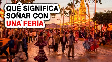 Descubre El Fascinante Significado De So Ar Con Una Feria Y Su