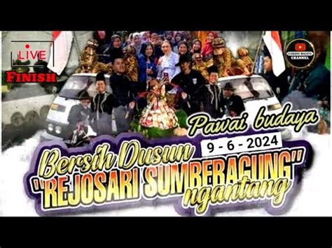 Live Finish PAWAI BUDAYA REJOSARI SUMBERAGUNG Ngantang 2024 YouTube