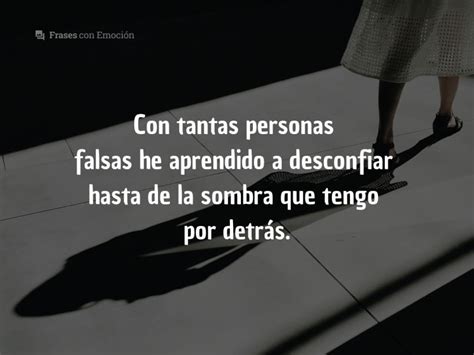 Total 71 Imagen Imagenes De Frases De Personas Falsas Abzlocalmx