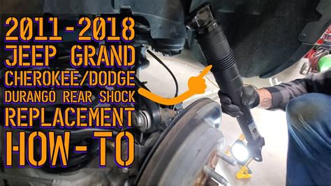 Jeep Grand Cherokee Dodge Durango Rear Shock Replacement YouTube