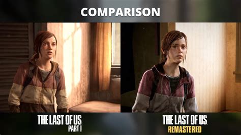 The Last Of Us Part I Vs Remastered Side By Side Comparison Youtube