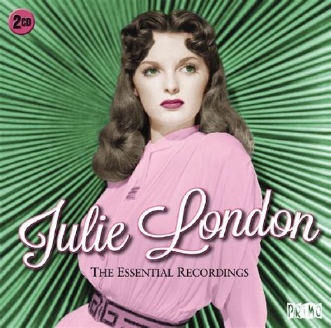 Julie London The Essential Recordings Hitparade Ch