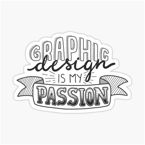 Graphic Design Is My Passion Sticker For Sale By Akspaethart Redbubble