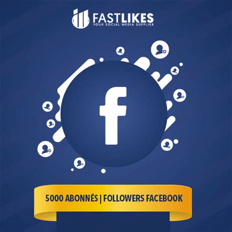 5000 Followers Pour Profil Facebook Fastlikes