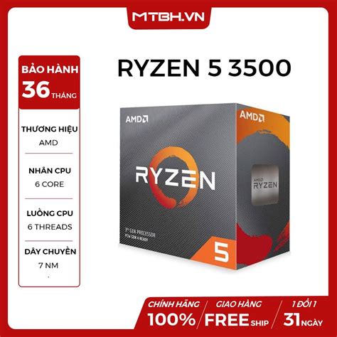 CPU AMD Ryzen 5 3500 3 6GHz turbo up to 4 1GHz 6 nhân 6 luồng 16MB