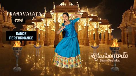 Pranavalaya Song ॥ Dance Performance ॥ Shyam Singha Roy ॥ Nani ॥ Sai