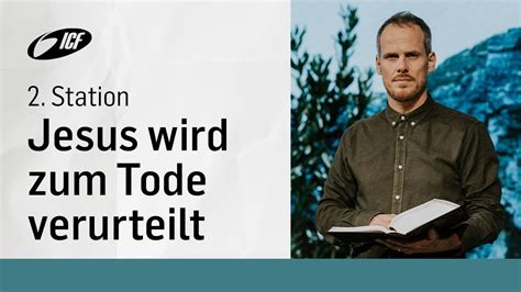 2 Jesus wird zum Tode verurteilt Passionsweg 24 mit Joël Vögeli