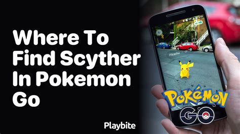 Where To Find Scyther In Pokemon Go Playbite