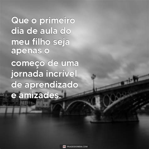 Frase Primeiro Dia De Aula