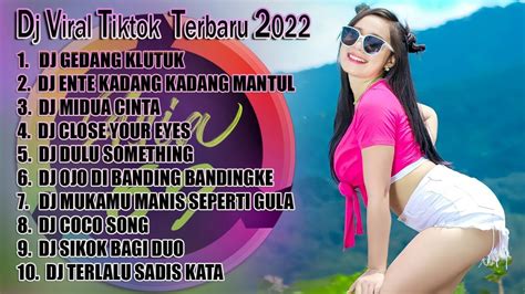 Dj Tiktok Terbaru 2022 Dj Campuran Fyp Tik Tok Viral 2022 Jedag Jedug