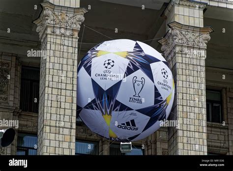 Kyiv Ukraine May Final Champions League On The Scene On