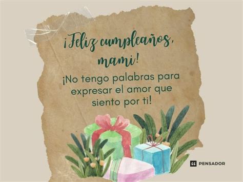 Tarjetas De Feliz Cumpleaños Para Mamá Expresa Tu Amor En Palabras