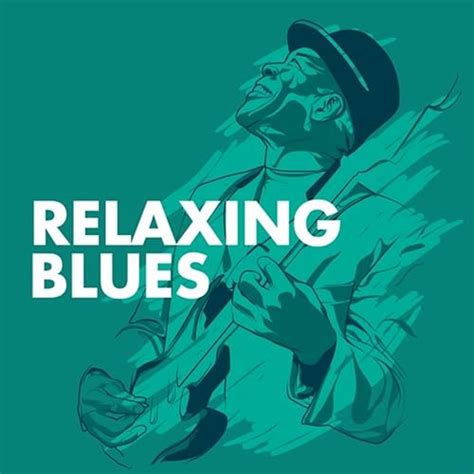 Relaxing Blues de Various artists sur Amazon Music - Amazon.fr