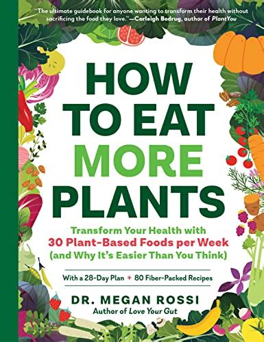 Download Pdf How To Eat More Plants Transform Your Health Free