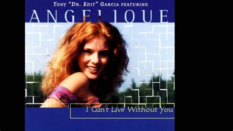 Angelique I Can T Live Without You Freestyle Club Mix I Can T Live Without You Spanish