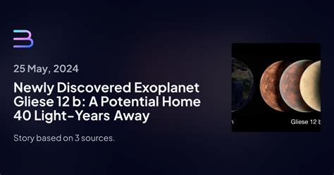 Newly Discovered Exoplanet Gliese B A Potential Home Light Years