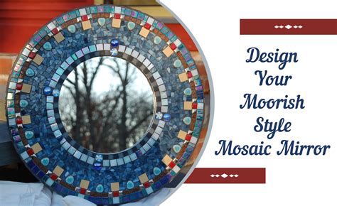 DIY Mosaic Mirror Frame for Moorish Hue