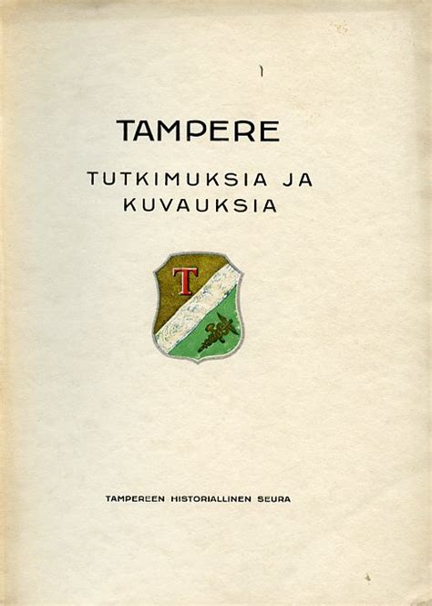 Tampere Tutkimuksia Ja Kuvauksia I Antikka Net