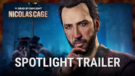 Dead By Daylight Nicolas Cage Spotlight Trailer YouTube