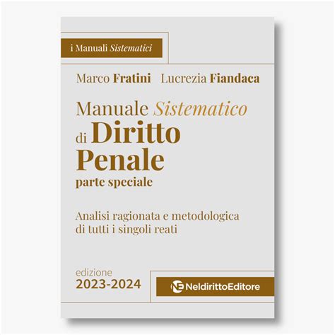 Manuale Sistematico Di Diritto Penale Parte Speciale Edizione 2023