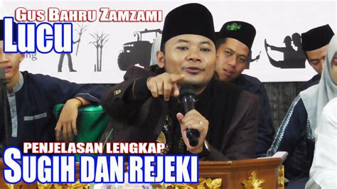 Gus Bahru Zamzami Terbaru Pengajian Lucu Gus Bahru Zamzami Live Pabrik