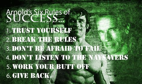 Arnold Schwarzeneggers 6 Rules Of Success Trust Yourself Motivation