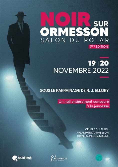 Salon Du Polar Noir Sur Ormesson Le Policier Sous Toutes Ses Formes