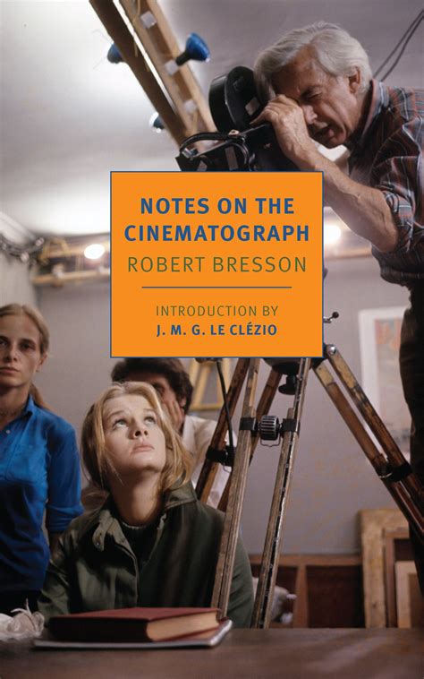 Notes On The Cinematograph New York Review Books
