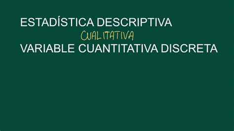 Estadística descriptiva Variable cuantitativa discreta YouTube