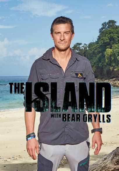 Watch The Island With Bear Grylls S02 E07 Episode 7 Free Tv Shows