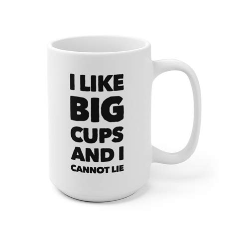 I Like Big Cups Etsy