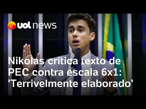 Nikolas Ferreira Critica Texto De Pec Contra Escala De Trabalho X