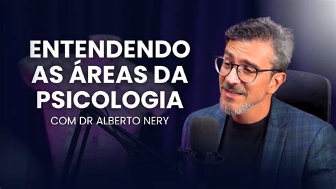 Entendendo As Reas Da Psicologia Youtube