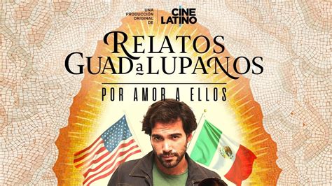 Relatos Guadalupanos WEB DL 2018 1080p Latino Y Castellano PelisEnHD