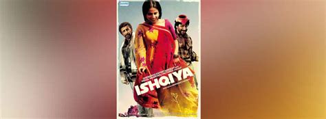 Ishqiya Movie | Cast, Release Date, Trailer, Posters, Reviews, News ...