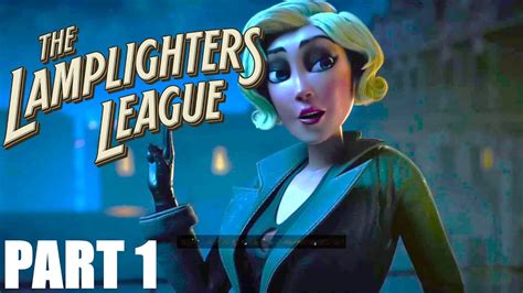 The Lamplighters League Walkthrough Gameplay Part 1 No Commentary YouTube