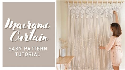 Macrame Curtain Tutorial Easy Pattern Size 5ft Wide X 6ft Tall Youtube