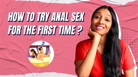 Anal Sex For Beginners Youtube