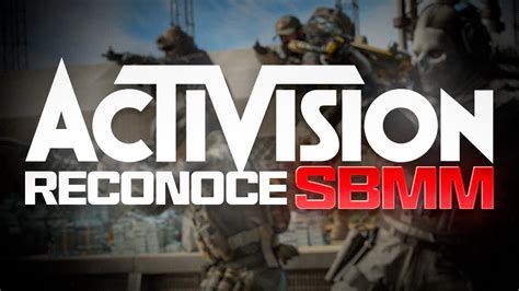 Activision Reconoce El Gran Problema De Call Of Duty Sbmm Youtube