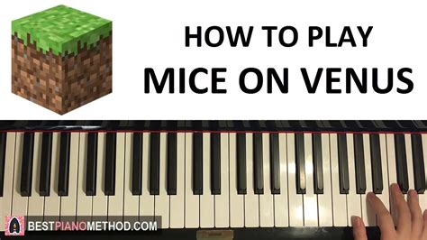 HOW TO PLAY - Minecraft - Mice on Venus - C418 (Piano Tutorial Lesson ...