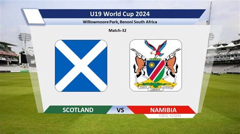 Live Scotland Vs Namibia Nd Match Sco Vs Nam Live Sco Vs Nam