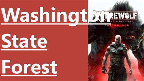 4 Washington State Forest Werewolf The Apocalypse Earthblood PC