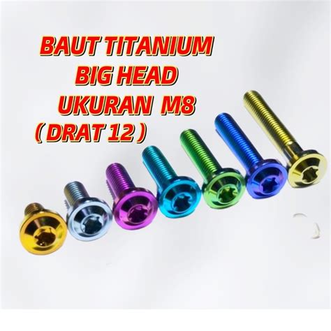 Baut Titanium GR5 Drat Ukuran 12 Atau M8 Model Big Head Original