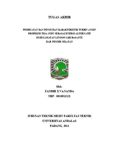 PEMBUATAN DAN PENGUJIAN KARAKTERISTIK TURBIN ANGIN PROPELER TIGA SUDU