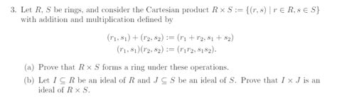 Solved Let R S Be Rings And Consider The Cartesian Product